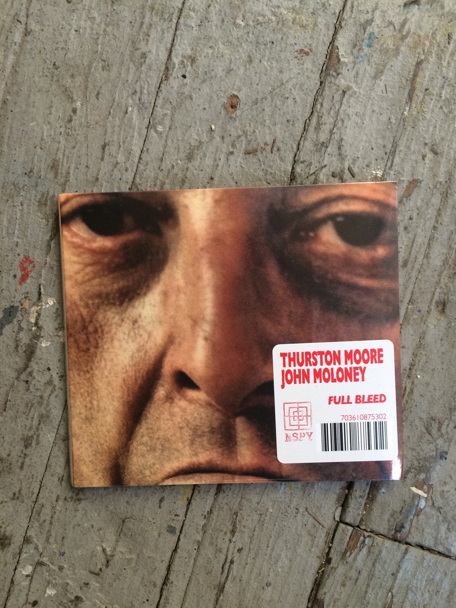Thurston Moore & John Moloney - Full Bleed CD