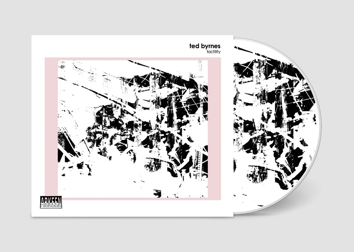 Ted Byrnes - Tactility CD