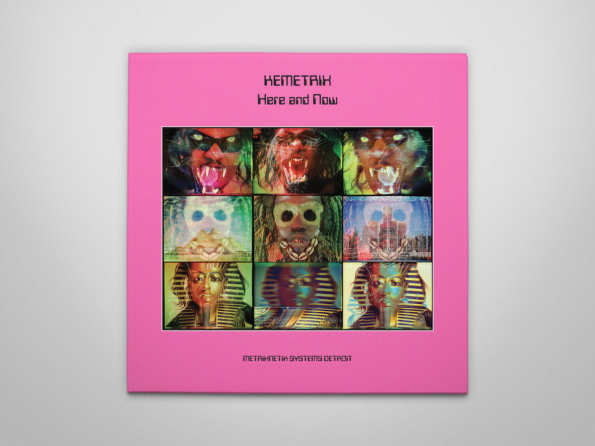 Kemetrix - Here And Now LP