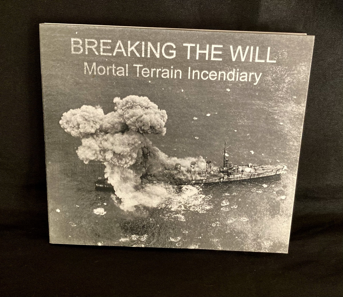 Breaking The Will - Mortal Terrain Incendiary CD