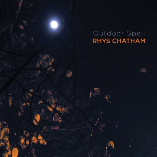 Rhys Chatham - Outdoor Spell CD