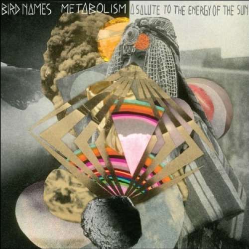 Bird Names - Metabolism: A Salute to the Energy of the Sun CD