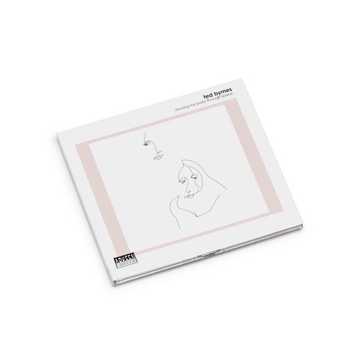 Ted Byrnes - Moving My Body Through Space CD