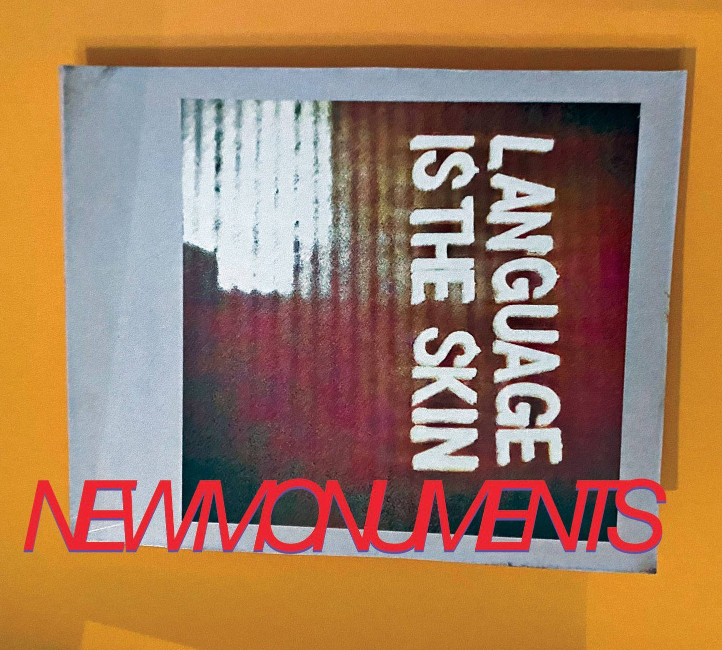 The New Monuments - Language Is The Skin CD