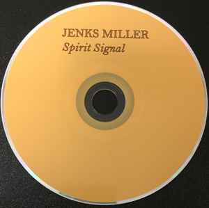 Jenks Miller - Spirit Signal CD