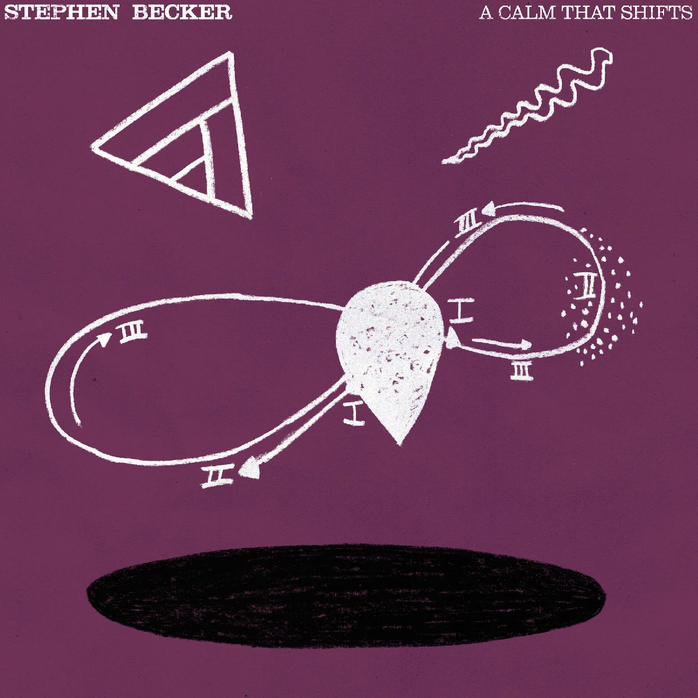 Stephen Becker - A Calm That Shifts Limited Edition Purple LP
