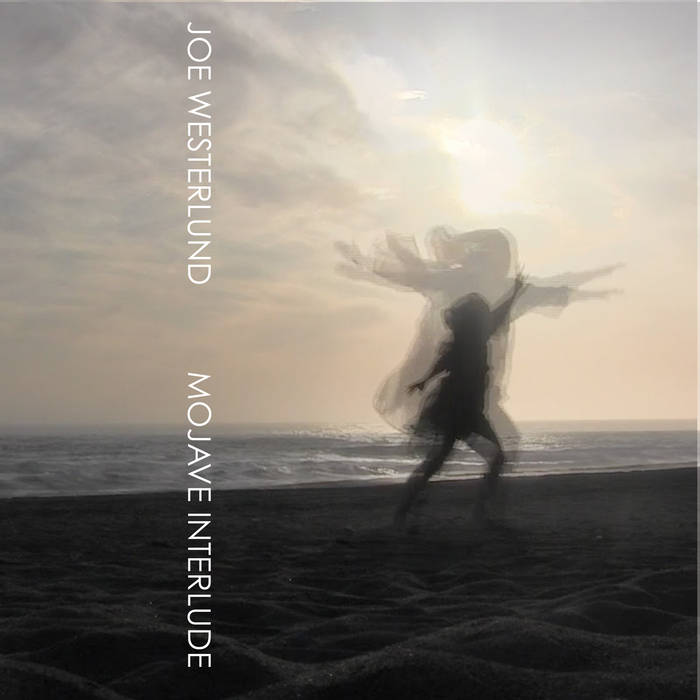 Joe Westerlund - Mojave Interlude CS