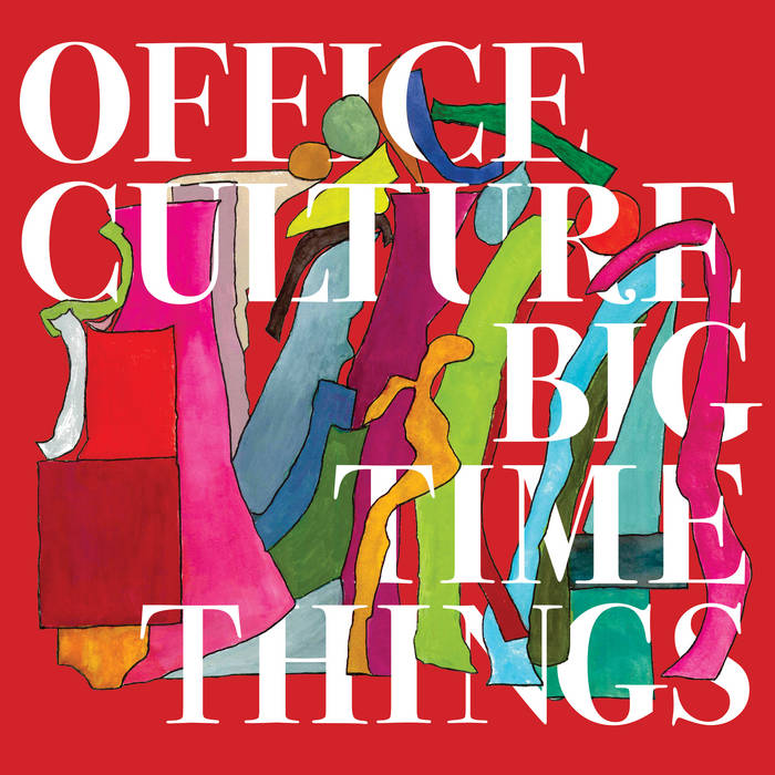 Office Culture - Big Time Things LP