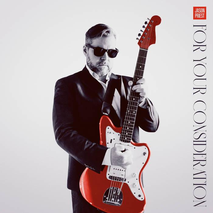 Jason Priest - For Your Consideration LP (Transparent Red Vinyl)
