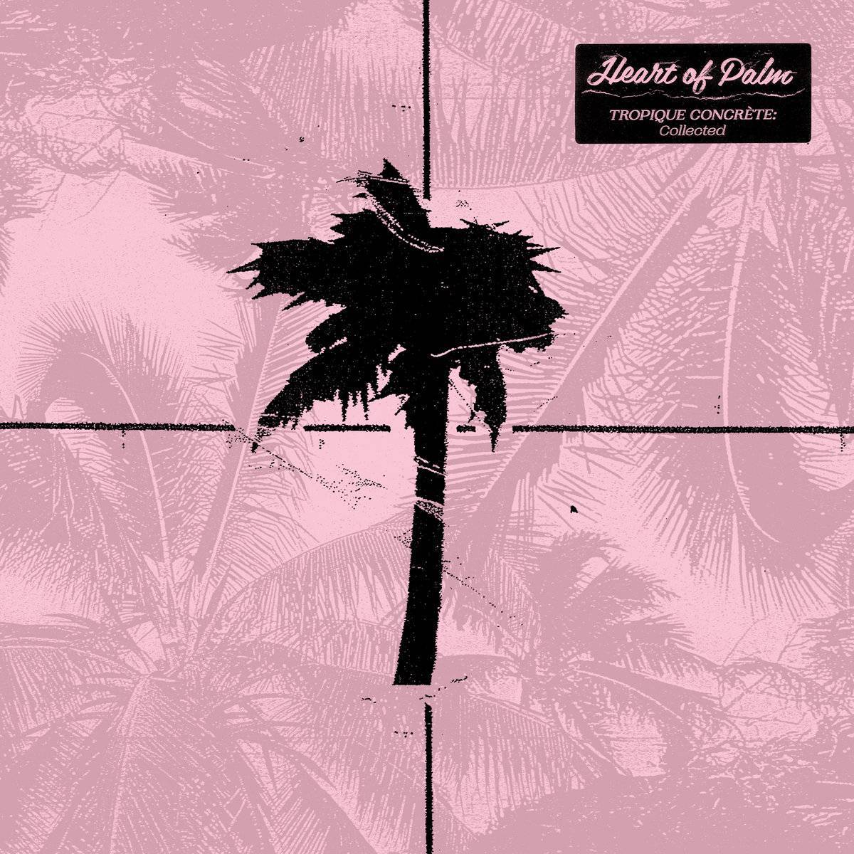 Heart of Palm – Tropique Concrète: Collected CD