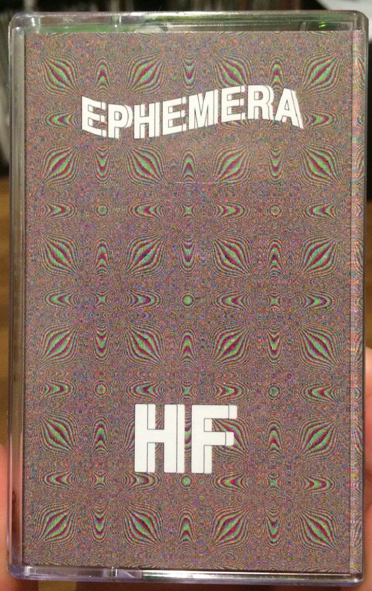 Ephemera - HF CS