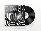 Various Artists - When There Is No Sun Vol 1 (LP)