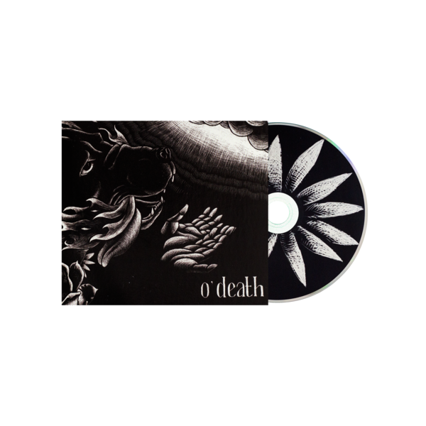 o’death - Out Of Hands We Go CD