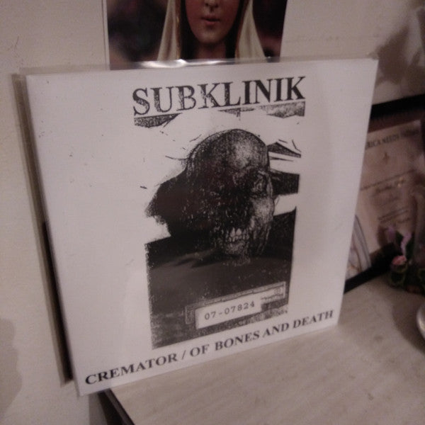 Subklinik - Cremator / Of Bones And Death LP