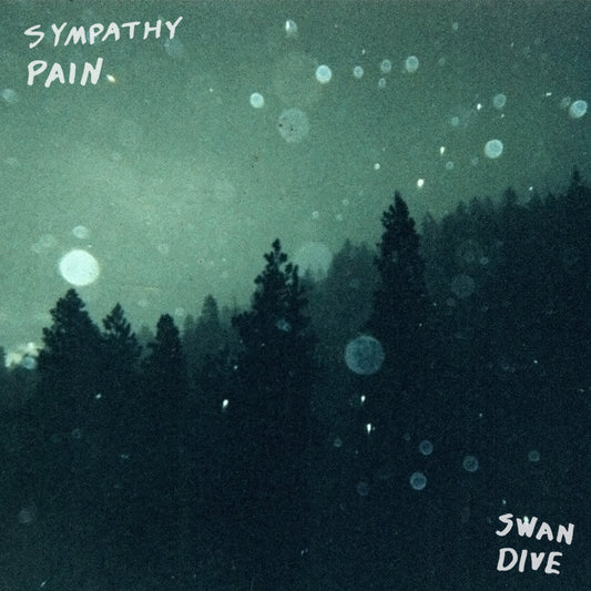 Sympathy Pain - Swan Dive LP