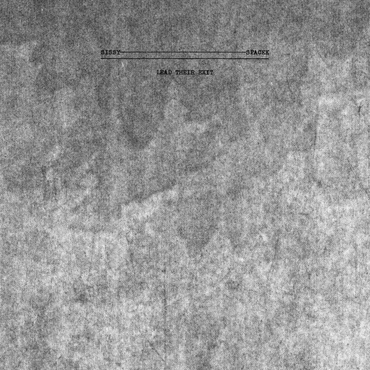 Sissy Spacek - Lead Their Exit 7" LP