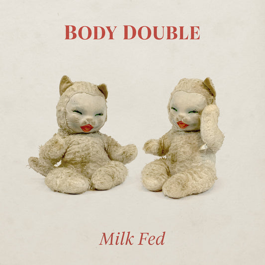 Body Double - Milk Fed LP