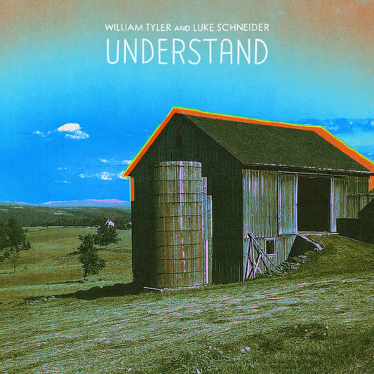 William Tyler & Luke Schneider - Understand Limited Edition Cassette