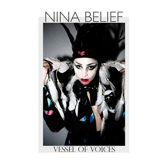 Nina Belief - Vessel of Voices LP