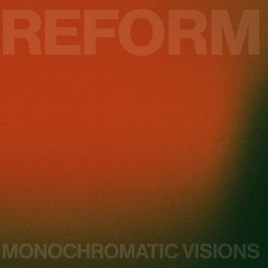 Monochromatic Visions - Reform Cassette